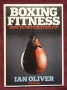 Тренировки за боксьори / Boxing Fitness. A Guide to Get Fighting Fit, снимка 1