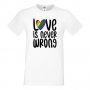 Мъжка тениска Love Is Never Wrong Прайд,Празник.Повод,Изненада, снимка 7