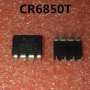  ​​CR6850T DIP-8 превключващ захранващ чип, снимка 1 - Части и Платки - 42760506