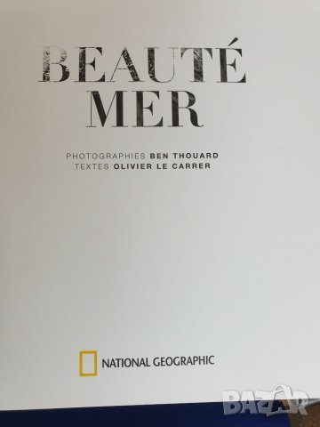 Красотата на морето/океана - Beaute mer, албум на Nat Geo, френски, стотици фотографии,нов,НАМАЛЕН !, снимка 4 - Енциклопедии, справочници - 37749425