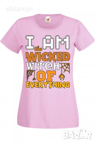 Дамска тениска I'm The Wicked Witch Of Everything 3,Halloween,Хелоуин,Празник,Забавление,Изненада,, снимка 10 - Тениски - 38138180