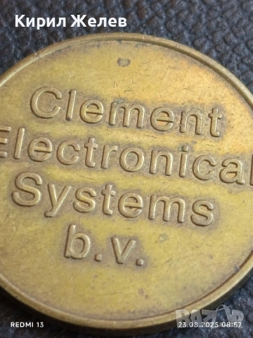 Стар жетон токен Clement Electronical Systems рядък за КОЛЕКЦИЯ ДЕКОРАЦИЯ 48232, снимка 3 - Други ценни предмети - 51461013