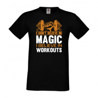 Мъжка Фитнес тениска I Don't Believe in Magic I Believe in Workouts 2 Gym,спорт,Щанги,, снимка 3 - Тениски - 36507218