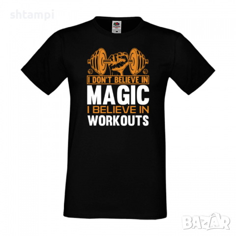 Мъжка Фитнес тениска I Don't Believe in Magic I Believe in Workouts 2 Gym,спорт,Щанги,, снимка 3 - Тениски - 36507218