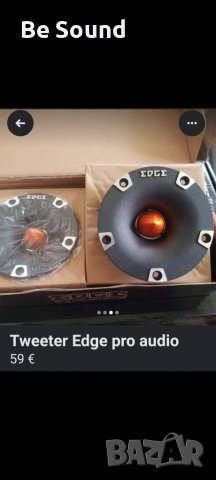 Tweeter,  Пищялки EDGE Pro Audio 75w Rms 150w Max 4 ohm, Нови!!!, снимка 13 - Тонколони - 38657940