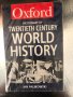  Dictionary of Twentieth-Century World History -Oxford , снимка 1 - Чуждоезиково обучение, речници - 34337359