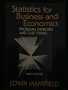 Statistics for Business and Economics: Methods and Applications Third Edition by Edwin Mansfield , снимка 1 - Учебници, учебни тетрадки - 42291400
