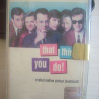 That Thing You Do! - Original Motion Picture Soundtrack - Нова оригинална касета, снимка 1 - Аудио касети - 37927925