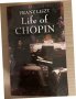 Life of Chopin - Franz Liszt, снимка 1 - Специализирана литература - 34545439