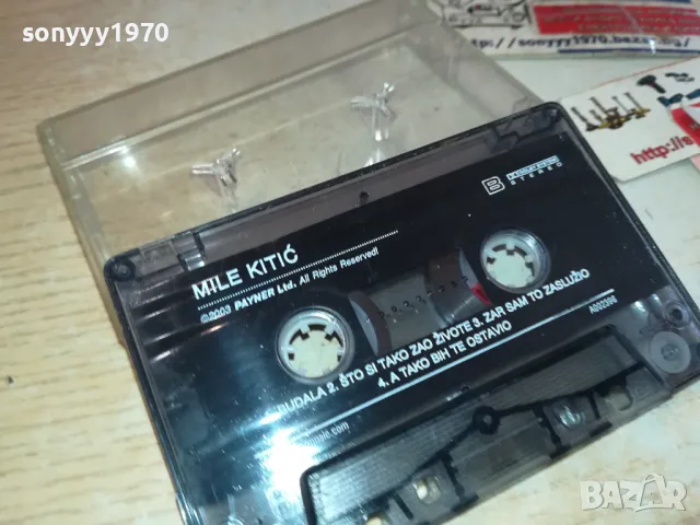 MILE KITIC-ORIGINAL TAPЕ 2801251133, снимка 15 - Аудио касети - 48860663
