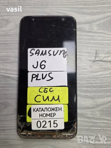 SAMSUNG J6 PLUS части (0215)