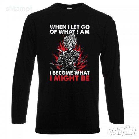 Мъжка тениска When I Let Go Of What I Am I Become What I Might Be Dragon Ball фитнес ,тренировки,