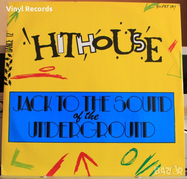 Hithouse - Jack To The Sound Of The Underground, Vinyl, 12 45 Rpm, снимка 1