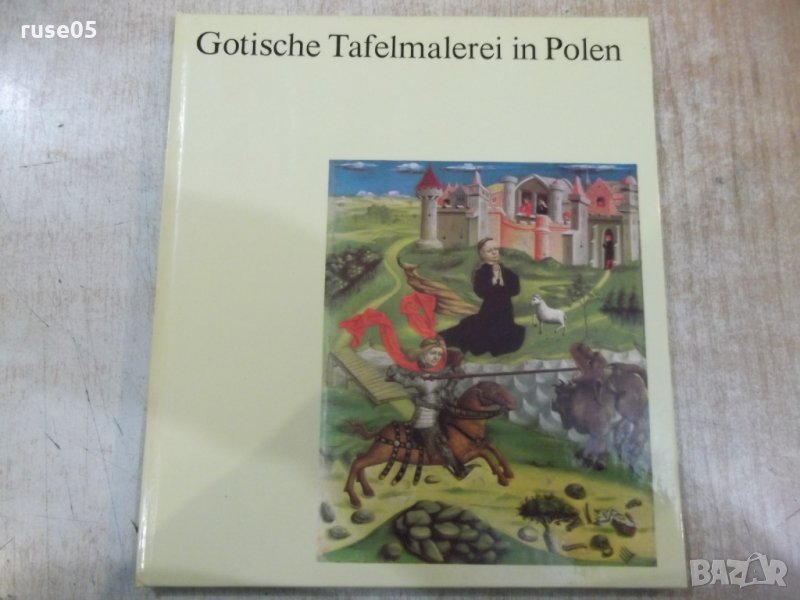 Книга "Gotische Tafelmalerei in Polen-M.Michałowska"-72 стр., снимка 1