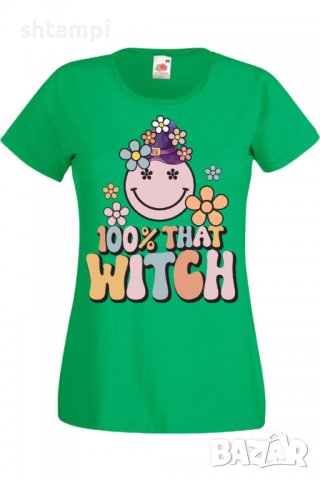 Дамска тениска 100 percent that witch,Halloween,Хелоуин,Празник,Забавление,Изненада,Обичаи,, снимка 7 - Тениски - 38144450