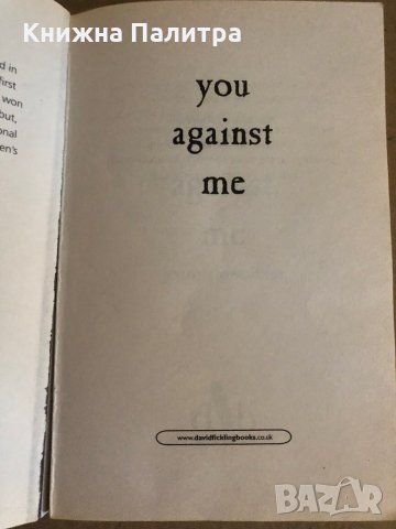 You Against Me - Jenny Downham, снимка 2 - Други - 35329128