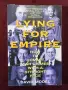 Lying for Empire. How to Commit War Crimes With a Straight Face, снимка 1