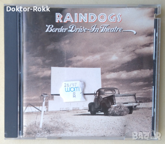 Raindogs – Border Drive-In Theatre (1991, CD), снимка 1 - CD дискове - 44737512