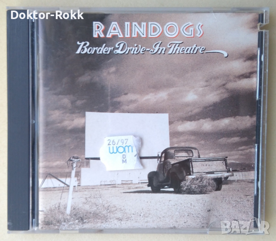 Raindogs – Border Drive-In Theatre (1991, CD), снимка 1