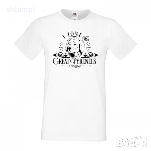 Мъжка тениска I Love My Great Pyrenees Dog,Куче, животно,подарък,изненада, снимка 2 - Тениски - 36934273