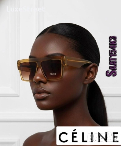 Дамски Слънчеви Очилата 🤍 CELINE , снимка 7 - Слънчеви и диоптрични очила - 52554957