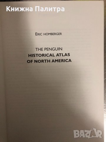 Historical Atlas Of North America-Penguin , снимка 2 - Енциклопедии, справочници - 34456235