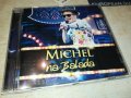 MICHEL NA BALADA CD 0609231127, снимка 3