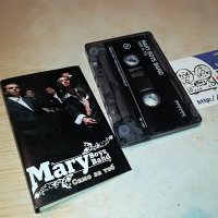 MARY BOYS BAND-НОВА КАСЕТА БЕЗ КУТИЯ 1603231651, снимка 1 - Аудио касети - 40024568