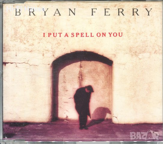 Bryan Ferry-I put a Spell on you, снимка 1 - CD дискове - 35473848