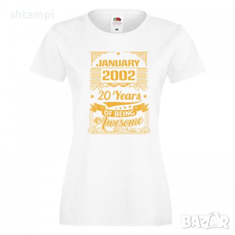 Дамска Тениска JANUARY 2002 20 YEARS BEING AWESOME Подарък,Ианенада,Празмик , снимка 4 - Тениски - 37082996