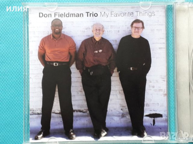 Don Fieldman Trio- 2003 - My Favorite Things(Jazz), снимка 3 - CD дискове - 42879998