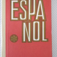 Книга "ESPAÑOL-PARA EL 9 GRADO - Isaac Plodunov" - 208 стр., снимка 1 - Чуждоезиково обучение, речници - 40671489