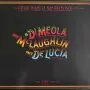 Al Di Meola, John McLaughlin, Paco De Lucía ‎– Friday Night In San Francisco, снимка 1