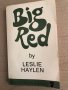 Big red - Leslie Haylen, снимка 1 - Други - 35538263