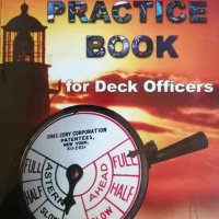 Practice Book for Deck Officers / Ръководство по английски за корабоводители- Dimitrina Deleva, снимка 1 - Други - 37876807