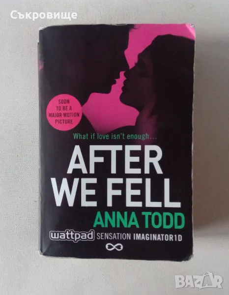 Anna Todd - After We Fell - Анна Тод - След падането - на английски, снимка 1