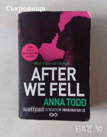 Anna Todd - After We Fell - Анна Тод - След падането - на английски, снимка 1