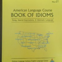 American Language Course BOOK OF IDIOMS, снимка 1 - Чуждоезиково обучение, речници - 35016346