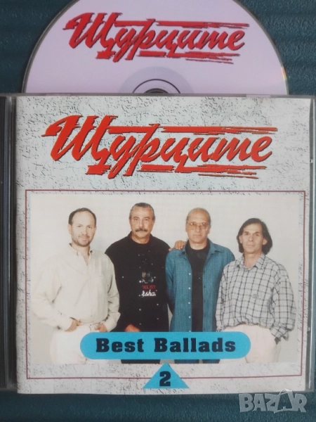 Щурците ‎– Best Ballads 2 - оригинален диск Българска Музика , снимка 1
