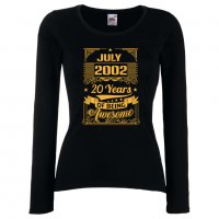 Дамска Тениска JULY 2002 20 YEARS BEING AWESOME Подарък,Ианенада,Празмик , снимка 2 - Тениски - 37083097