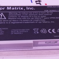 Литиево-йонна батерия Vpr Matrix Model Number : VPRN-BA100, снимка 3 - Батерии за лаптопи - 39092536