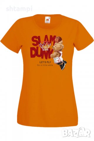 Дамска тениска  Let's Fly for a little while SLAM DUNK,Мече,Меченце,Животно,Играчка,Изненада,Подарък, снимка 9 - Тениски - 37293648