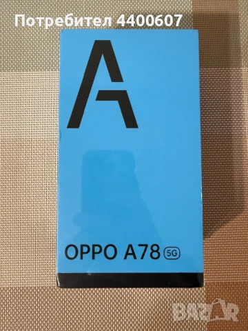 Oppo A78 5G  Чисто нов неразопакован