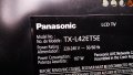 Panasonic  TX-L42ET5E със счупена матрица ,TNPA5608 2P ,TNPH0993 4A ,6870C-0402C ,TNPA5587 1FR , снимка 3