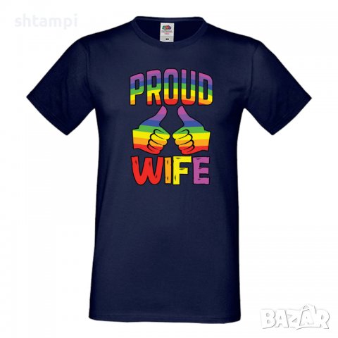 Мъжка тениска Proud Wife multicolor Прайд,Празник.Повод,Изненада , снимка 7 - Тениски - 37105199