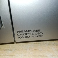 toshiba pd-v30 preamplifier deck-made in japan 0312201743, снимка 9 - Ресийвъри, усилватели, смесителни пултове - 31004542