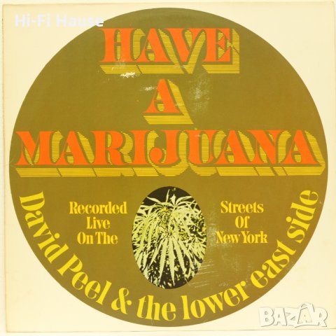 David Peel & The Lower East Side - Have A Marijuana Грамофонна плоча -LP 12”