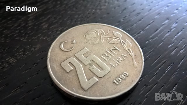 Монета - Турция - 25 000 лири | 1999г., снимка 1 - Нумизматика и бонистика - 29336279