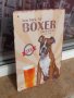 Метална табела бира Боксер куче Boxer за истински мъже премиум Ню Йорк, снимка 2