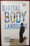 Дигиталният език на тялото/Digital Body Language Deciphering Customer Intentions in an Online World, снимка 1 - Специализирана литература - 40441876